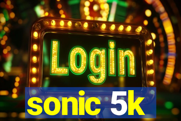 sonic 5k